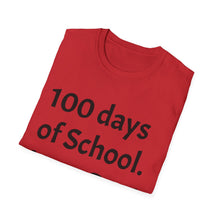 Load image into Gallery viewer, 100 Days of School Unisex Softstyle T-Shirt, Fun Teacher Shirt, Back to School, Student Gift, Classroom Celebration