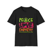 Load image into Gallery viewer, Peace Love Empathy T-Shirt, Unisex Graphic Tee for Everyday Wear, Perfect for Kindness Day, Gift for Friends, Casual Comfort Shirt