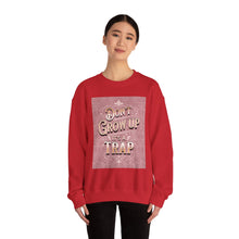 Load image into Gallery viewer, Don't Grow Up It's a Trap Crewneck Sweatshirt, Unisex Sweater, Funny Gift, Casual Wear, Comfortable Sweatshirt, Lighthearted Apparel