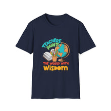 Load image into Gallery viewer, Teacher's Wisdom Unisex T-Shirt, Gift for Educators, Back to School Apparel, Cute Teacher Shirt, Inspirational Tee