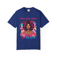 Load image into Gallery viewer, Pray Wait Trust T-Shirt, Inspirational Tee, Faith Shirt, Unique Gift, Spiritual Apparel, God Has a Plan Top