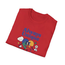 Load image into Gallery viewer, Always Unique Unisex T-Shirt, Fun Graphic Tee for Creativity Lovers, Gift for Friends, Casual Wear, Everyday Style