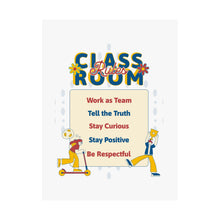 Load image into Gallery viewer, Classroom Rules Matte Poster for Motivational Decor, Education Wall Art, Teacher Gifts, Kids Room Decor, Classroom Management