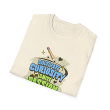 Load image into Gallery viewer, Curiosity & Passion T-Shirt, Unisex Softstyle Tee, Inspirational Gift, Motivational Shirt, Education Apparel, Youth Empowerment