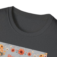 Load image into Gallery viewer, Mom Appreciation T-Shirt - Cute Gift for Mother's Day, Mother's Love Tee, Floral Graphic Shirt, Birthday Gift for Mom, Family Love Apparel