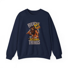 Load image into Gallery viewer, Rude of Solving Things Sweatshirt, Funny Crewneck, Unisex Humor Apparel, Gift for Him/Her, Casual Comfort Wear, Perfect for Every Occasion