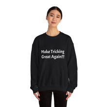 Load image into Gallery viewer, Funny Quote Make Tricking Great Again Sweatshirt, Unisex Jumper, Sarcastic Saying, Humor Clothing, Comfy Pullover, Gift for Trickster
