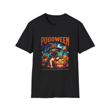 Load image into Gallery viewer, Funny Quote Halloween Pug Unisex Softstyle T-Shirt, Cute Pug Tee, Halloween Dog Shirt, Funny Halloween Quote Top, Pug Lover Gift