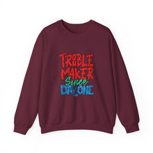 Load image into Gallery viewer, Troublemaker Crewneck Sweatshirt | Comfortable Casual Wear, Fun Gift, Holiday Sweatshirt, Unique Fashion, Day One Wear