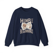 Load image into Gallery viewer, Humble Beginnings Crewneck Sweatshirt, Inspirational Gift, Cozy Casual Wear, Unisex Pullover, Motivational Apparel, Birthday Present