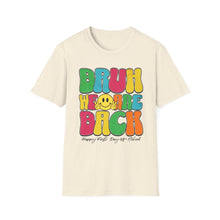 Load image into Gallery viewer, Funny Quotes Unisex Softstyle T-Shirt, Back to School Tee, Humorous School Shirt, Quote Graphic Tee, Lightweight Cotton Tee