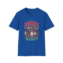 Load image into Gallery viewer, Funny Women Women Empower Women T-Shirt, Women's Tee, Feminist Shirt, Girl Power Top, Empowerment Apparel