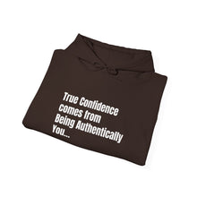 Load image into Gallery viewer, Funny Quote Unisex Hooded Sweatshirt, Authentic self-confidence, Personalized Jumper, Humorous Pullover, Gift for Men/Women, Cozy Outerwear