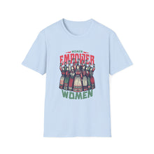 Load image into Gallery viewer, Funny Women Women Empower Women T-Shirt, Women's Tee, Feminist Shirt, Girl Power Top, Empowerment Apparel