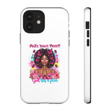 Load image into Gallery viewer, Inspirational Phone Case, Pray Wait Trust God Has a Plan, Spiritual Gift, Motivational Decor, Faith-Based Accessory
