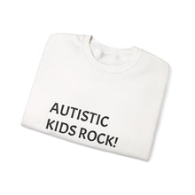 Load image into Gallery viewer, Autistic Kids Rock! Unisex Crewneck Sweatshirt, Awareness Apparel, Gift for Parents, Autism Acceptance, Cozy Casual Wear