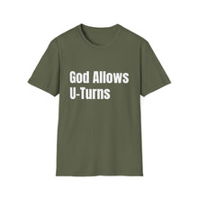 Load image into Gallery viewer, Funny Quotes God allows U-Turns Unisex T-Shirt, Humorous Graphic Tee, Sarcastic Shirt, Inspirational Top, Christian Clothing