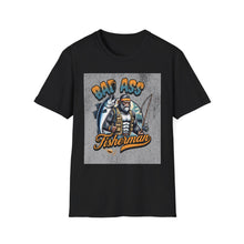 Load image into Gallery viewer, Bad Ass Fisherman Unisex T-Shirt, Fishing Gift, Casual Tee, Funny Shirt for Anglers, Outdoor Apparel, Best Fisherman Shirt