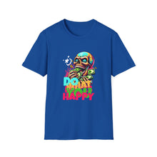 Load image into Gallery viewer, Funny Skull Quotes Unisex Softstyle T-Shirt, Do what makes you Happy, Graphic Tee, Sarcastic Shirt, Gift for Skull Lovers, Halloween Shirt