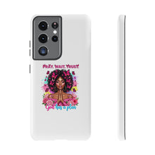 Load image into Gallery viewer, Inspirational Phone Case, Pray Wait Trust God Has a Plan, Spiritual Gift, Motivational Decor, Faith-Based Accessory