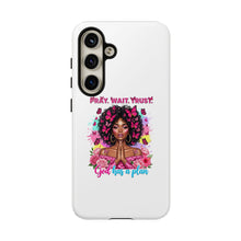 Load image into Gallery viewer, Inspirational Phone Case, Pray Wait Trust God Has a Plan, Spiritual Gift, Motivational Decor, Faith-Based Accessory