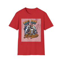 Load image into Gallery viewer, Bad Ass Fisherman Unisex T-Shirt, Fishing Gift, Casual Tee, Funny Shirt for Anglers, Outdoor Apparel, Best Fisherman Shirt