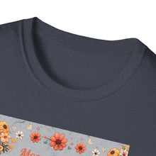 Load image into Gallery viewer, Mom Appreciation T-Shirt - Cute Gift for Mother's Day, Mother's Love Tee, Floral Graphic Shirt, Birthday Gift for Mom, Family Love Apparel