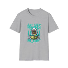 Load image into Gallery viewer, Money Motivational T-Shirt, Funny Graphic Tee, Casual Wear, Unisex Apparel, Gift for Entrepreneurs, Unique Statement Shirt