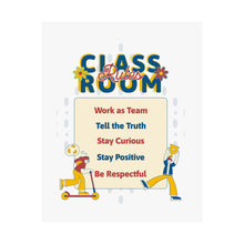Load image into Gallery viewer, Classroom Rules Matte Poster for Motivational Decor, Education Wall Art, Teacher Gifts, Kids Room Decor, Classroom Management