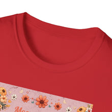 Load image into Gallery viewer, Mom Appreciation T-Shirt - Cute Gift for Mother's Day, Mother's Love Tee, Floral Graphic Shirt, Birthday Gift for Mom, Family Love Apparel