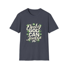 Load image into Gallery viewer, Only Judge Unisex Softstyle T-Shirt, Casual Wear, Gift for Friends, Inspirational Tee, Courtroom Humor, Everyday Comfort