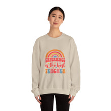 Load image into Gallery viewer, Experience is the Best Teacher Crewneck Sweatshirt, Teacher Gift, Cozy Layer, Inspirational Clothing, Educational Apparel