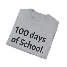 Load image into Gallery viewer, 100 Days of School Unisex Softstyle T-Shirt, Fun Teacher Shirt, Back to School, Student Gift, Classroom Celebration