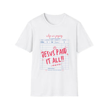 Load image into Gallery viewer, Jesus Paid It All Unisex Softstyle T-Shirt, Christian Tee, Faith-Based Shirt, Inspirational Clothing, Perfect Gift for Believers
