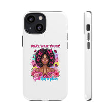 Load image into Gallery viewer, Inspirational Phone Case, Pray Wait Trust God Has a Plan, Spiritual Gift, Motivational Decor, Faith-Based Accessory