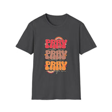 Load image into Gallery viewer, Funny Bible Quotes Unisex Softstyle T-Shirt, Pray, Pray - Humorous Christian Tee, Religious Gift, Bible Verse Shirt, Church Attire,