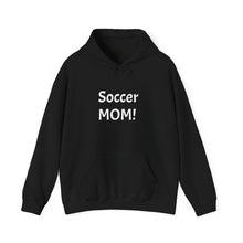 Load image into Gallery viewer, Funny Quote Soccer Mom Hoodie, Soccer Mom Sweatshirt, Cute Soccer Mom Gift, Funny Sports Mom Pullover, Soccer Mom Clothing, Mother's Day