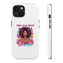 Load image into Gallery viewer, Inspirational Phone Case, Pray Wait Trust God Has a Plan, Spiritual Gift, Motivational Decor, Faith-Based Accessory