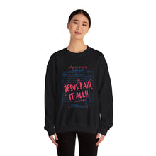 Load image into Gallery viewer, Faith-Inspired Crewneck Sweatshirt, Cozy Church Wear, Christian Apparel, Gift for Believers, Jesus Paid It All