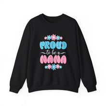 Load image into Gallery viewer, Proud Nana Crewneck Sweatshirt - Cozy Gift for Grandmothers, Family Gatherings, Birthdays, Mother's Day, Cool Weather