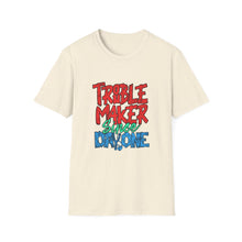 Load image into Gallery viewer, Trouble Maker T-Shirt - Unisex Adult Tee for Everyday Fun, Gift for Friends, Birthday Parties, or Casual Wear