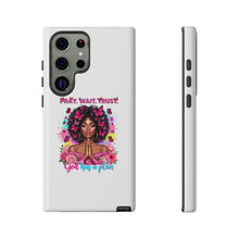 Load image into Gallery viewer, Inspirational Phone Case, Pray Wait Trust God Has a Plan, Spiritual Gift, Motivational Decor, Faith-Based Accessory