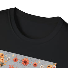 Load image into Gallery viewer, Mom Appreciation T-Shirt - Cute Gift for Mother's Day, Mother's Love Tee, Floral Graphic Shirt, Birthday Gift for Mom, Family Love Apparel