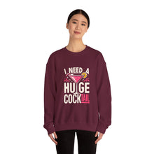 Load image into Gallery viewer, Cocktail Vibes Sweatshirt - I Need a Huge Cocktail, Funny Top, Gift for Friends, Party Wear, Drink Lover Apparel