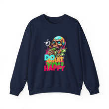 Load image into Gallery viewer, Funny Skull Quotes Unisex Sweatshirt, Happy Vibes Sweater, Silly Skeleton Jumper, Motivational Pullover, Cool Graphic Crewneck, Comfortable