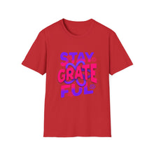 Load image into Gallery viewer, Stay Grateful Unisex Softstyle T-Shirt - Inspirational Tee for Everyday Wear, Gift for Him/Her, Positive Vibes, Gratitude Shirt