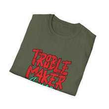 Load image into Gallery viewer, Trouble Maker T-Shirt - Unisex Adult Tee for Everyday Fun, Gift for Friends, Birthday Parties, or Casual Wear