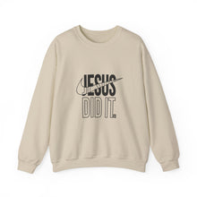 Load image into Gallery viewer, Jesus Did It Sweatshirt | Unisex Heavy Blend Crewneck | Faith Inspired Apparel, Christian Gift, Casual Wear, Motivational Sweater