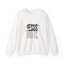 Load image into Gallery viewer, Jesus Did It Sweatshirt | Unisex Heavy Blend Crewneck | Faith Inspired Apparel, Christian Gift, Casual Wear, Motivational Sweater