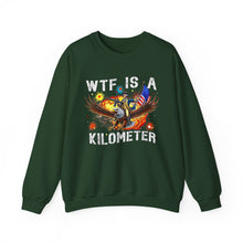 Load image into Gallery viewer, WTF Is A Kilometer Sweatshirt, Funny Gift for Friends, Unisex Crewneck, Casual Wear, Travel Humor, Perfect for Holidays